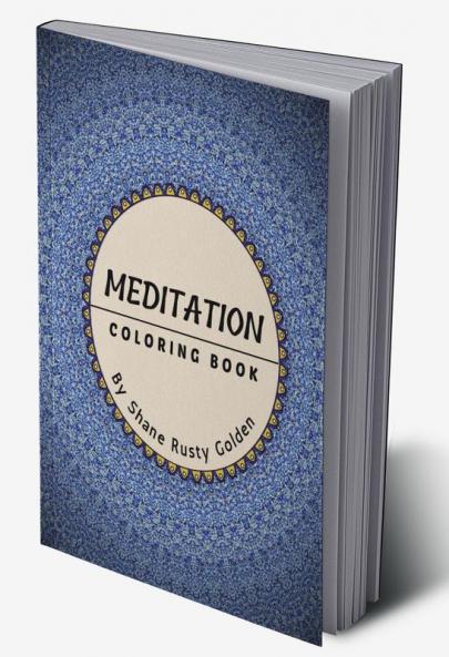 Meditation Coloring Book : Amazing Mandala stress relief designs | Made for adults relaxation and meditation therapy | Specially designed to soothe the soul
