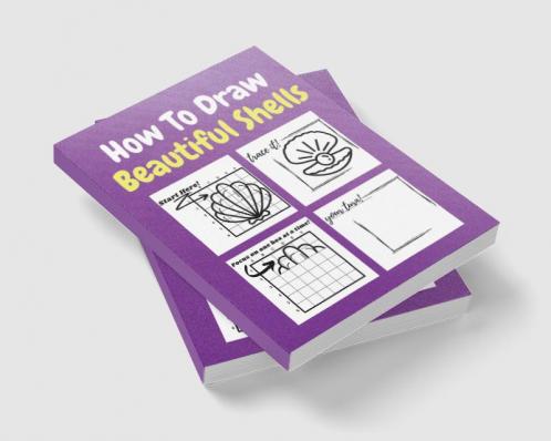 How To Draw Beautiful Shells : A Step-by-Step Drawing and Activity Book for Kids to Learn to Draw Beautiful Shells