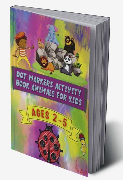 Dot Markers Activity Book Animals for Kids
