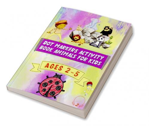 Dot Markers Activity Book Animals for Kids