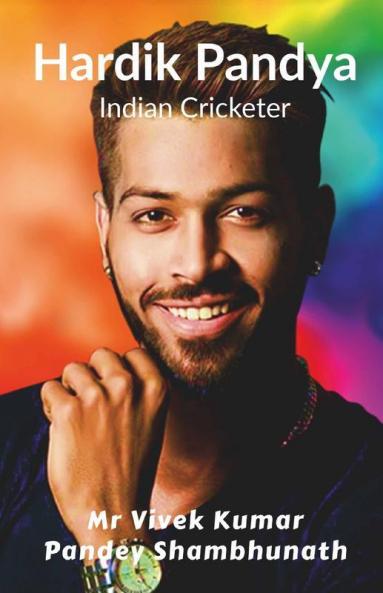 Hardik Pandya: Indian Cricketer