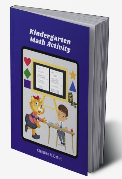 Kindergarten Math Activity : Number practice workbook to learn the numbers from 0 to 100 for preschoolers & Kindergarten workbook must know sight words