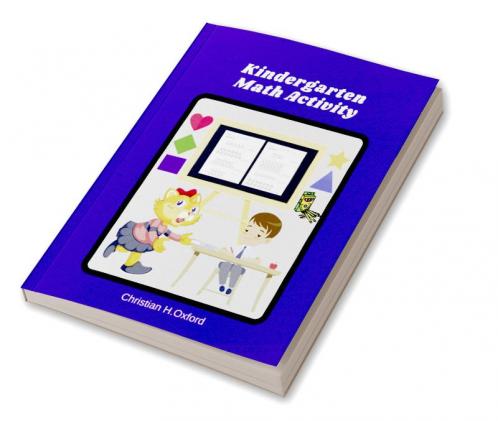 Kindergarten Math Activity : Number practice workbook to learn the numbers from 0 to 100 for preschoolers & Kindergarten workbook must know sight words