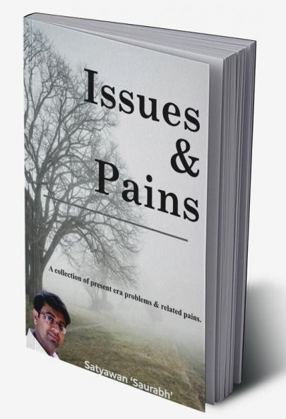 Issues and Pains : Essay Collection