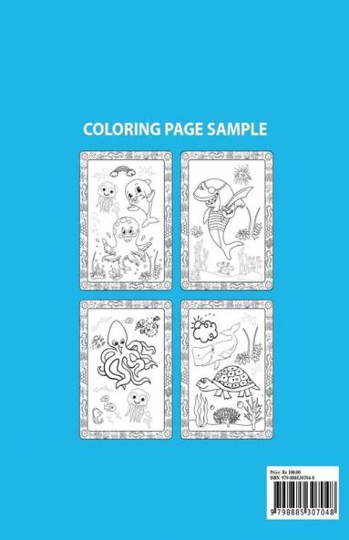Sea Life Coloring Book : The Ocean Coloring Book | An Illustrator’s Guide To Exploring The Underwater World Of Sea Creatures