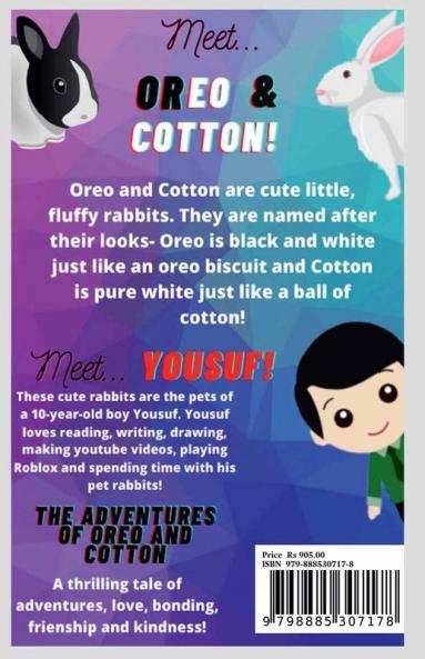 The Adventures of Oreo and Cotton : A thrilling tale of adventures love bonding friendship &amp; kindness