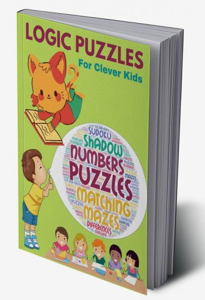 Logic puzzles for clever kids : Educational workbook with different activities for age 4+