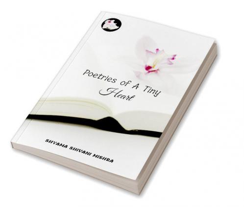 Poetries of A Tiny Heart