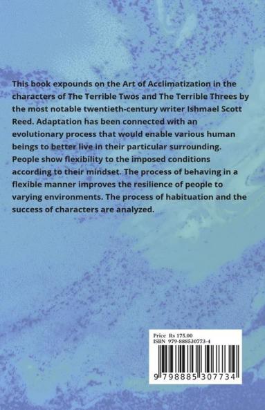 An Analysis of Acclimatization in Ishmael Scott Reed’s The Terrible Twos and The Terrible Threes