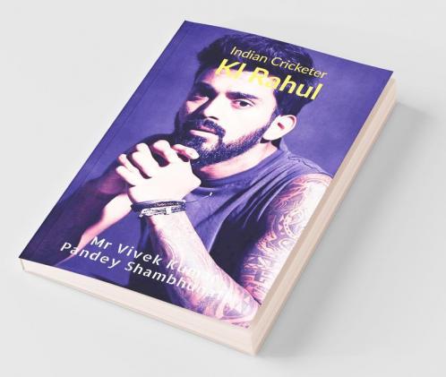 Kl Rahul: Indian Cricketer