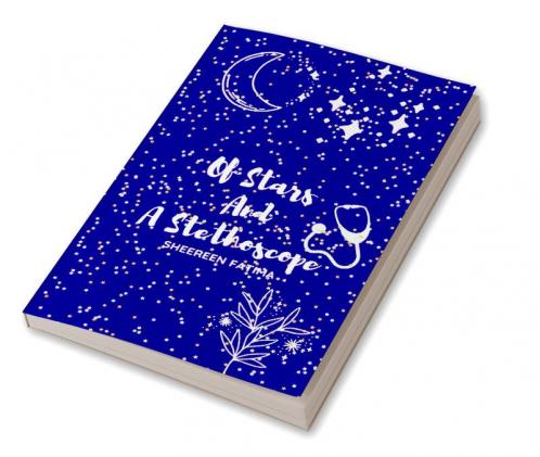 Of Stars and A Stethoscope