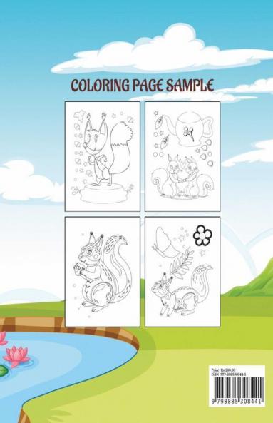 Squirrels Coloring Book: The Adorable Squirrel Book | Step-By-Step Tutorials On How To Color Cute Little Squirrels
