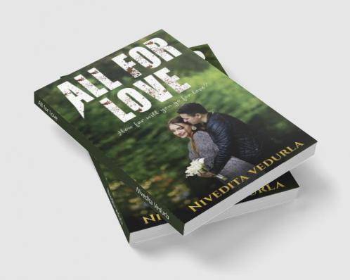 All for Love : How far will you go for love?