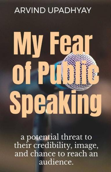 My Fear Of Public Speaking
