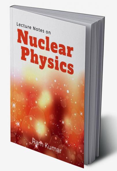 Lecture Notes on Nuclear Physics
