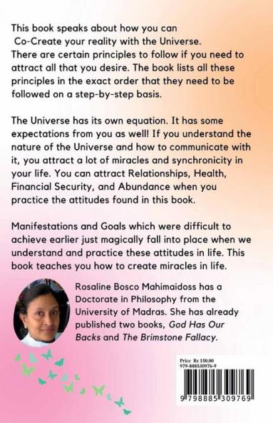 CO-CREATE WITH YOUR UNIVERSE : PRINCIPLES OF MANIFESTATION