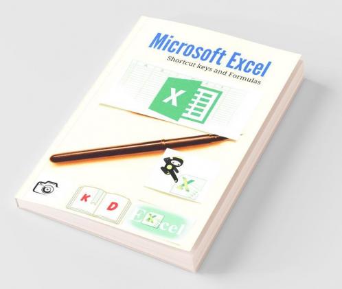 Microsoft Excel: Shortcut Keys And Formulas
