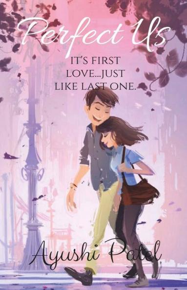 Perfect Us: Its First Love
