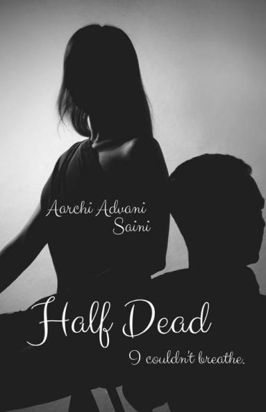 Half Dead: I Couldn'T Breathe.