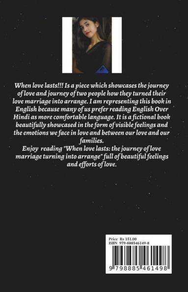 When Love Lasts !! : A Journey Of Love Marriage Turning Into Arrange