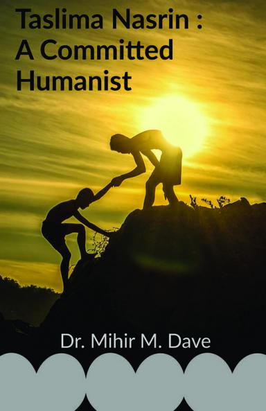 Taslima Nasrin: A Committed Humanist