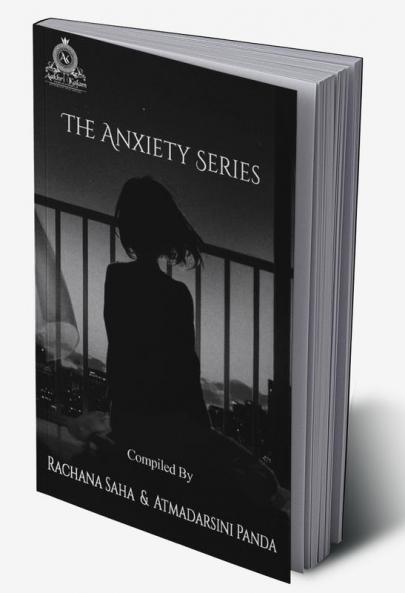 The Anxiety Series