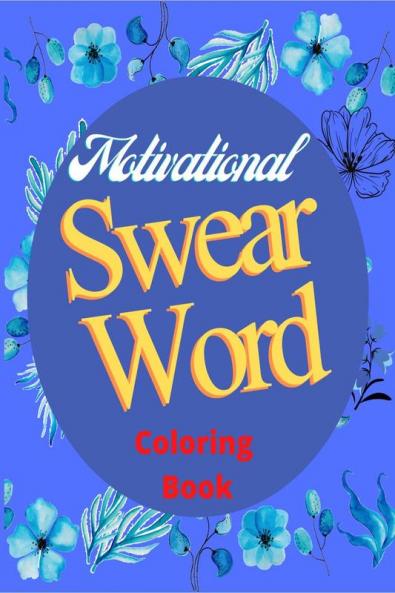 Motivational Swear Word Coloring Book : Motivational Sayings with Positive Affirmations for Black Women ꟾ Easy Stress Relief Relaxation and Calming Coloring Pages for Adults