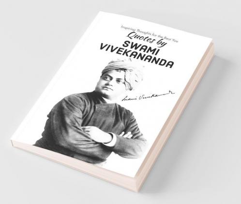 Quotes By Swami Vivekananda: Inspiring Thoughts For The Best You