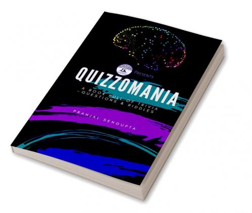 Quizzomania : A Book Full of Trivia Questions and Riddles