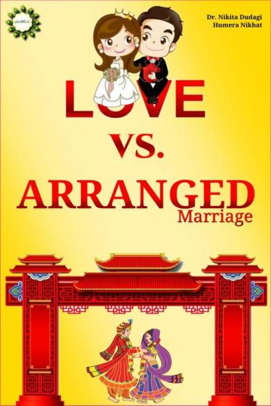 LOVE VS. ARANGED MARRIAGE