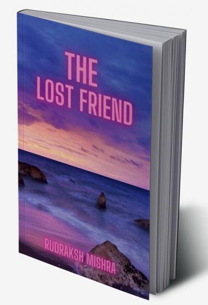 THE LOST FRIEND
