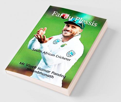 Faf du Plessis : South African Cricketer