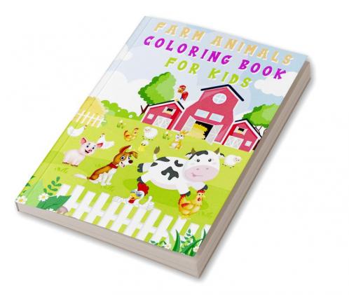 Farm Animals Coloring Book for Kids : Amazing Selection of Animals on the Farm | Cute Coloring Pages for Boys Girls Kindergarten Toddlers Preschoolers