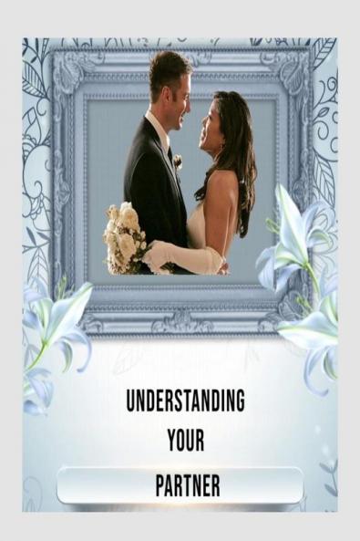 Understanding Your Partner