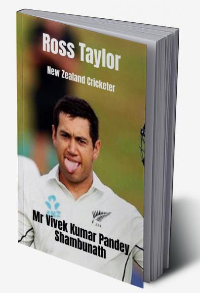 Ross Taylor : New Zealand Cricketer
