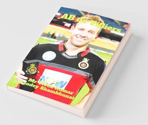 Ab De Villiers : South African Cricketer