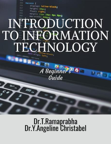Introduction To Information Technology : A Beginner'S Guide