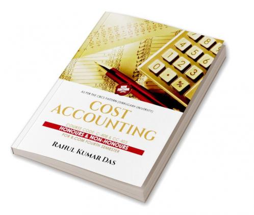 COST ACCOUNTING : As Per CBCS Pattern
