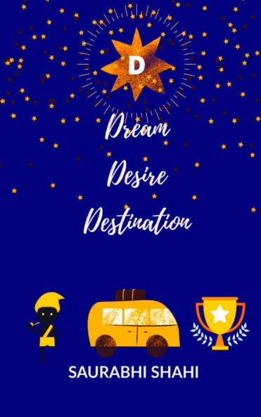 DREAM DESIRE DESTINATION