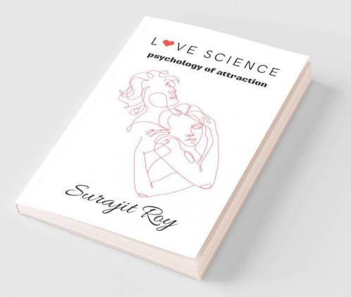 Love Science: Psychology Of Attraction