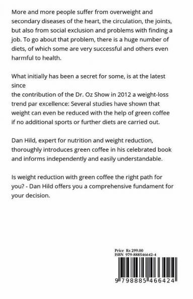 Green coffee diet â€“ Despite eating normally reducing weight permanently : Lose kilo after kilo and reach you dream weight
