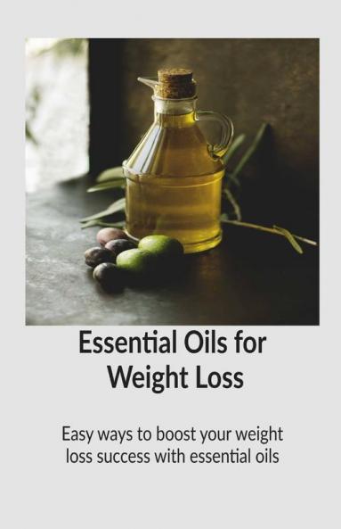 Essential Oils For Weight Loss
