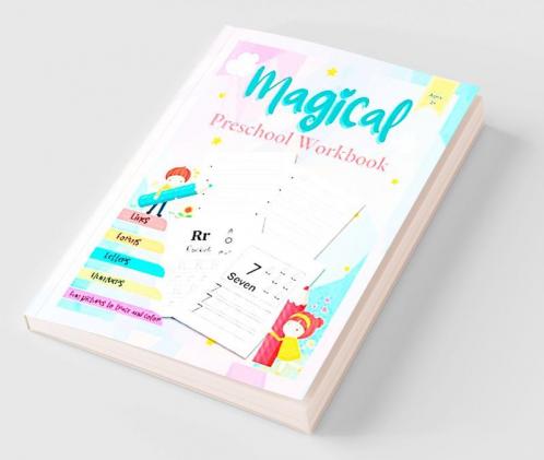 Magical Preschool Workbook : Preschool Tracing and Pen Control Lines and Shapes Pen Control Letters and Numbers Tracing Toddler Learning Activities Coloring for Kids Ages 3 +