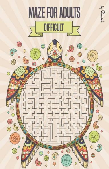 Maze For Adults Difficult : Maze Puzzle Book For Adults|150 Difficult Mazes And Labyrinth| Big Book Of Mazes For Adults | Can You Escape The Maze?