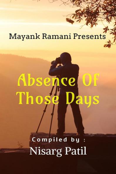 Absence Of Those Days