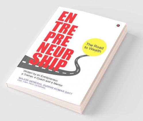 Entrepreneurship: The Road To Wealth