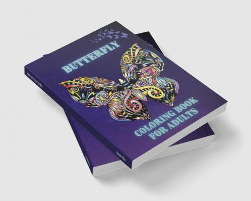 Butterfly Coloring Book For Adults : Beautiful Butterflies and Easy Floral Patterns for Adults and Seniors with Mandala Butterfly Designs for Relaxation and Stress Relief