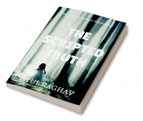 The Scripted truth : Earesha's Fate 2.0