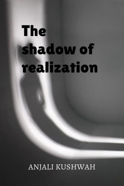 The Shadow Of Realization