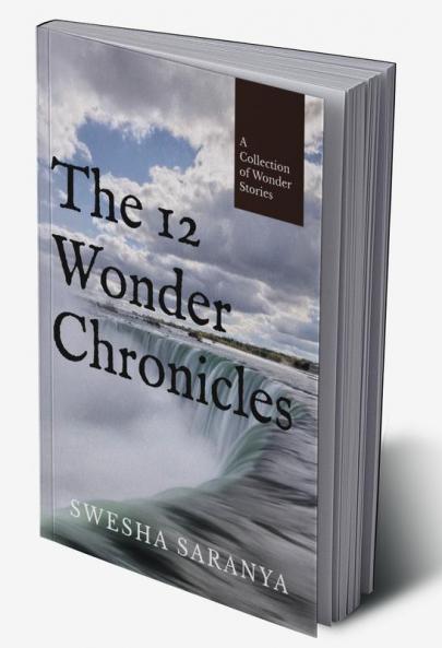 The 12 Wonder Chronicles : A Collection of Wonder Stories